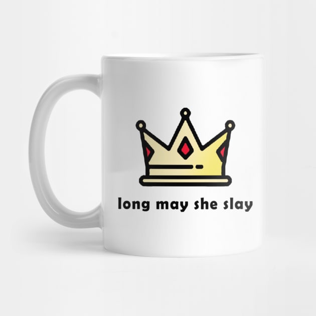 Long May She Slay by ColourMoiChic